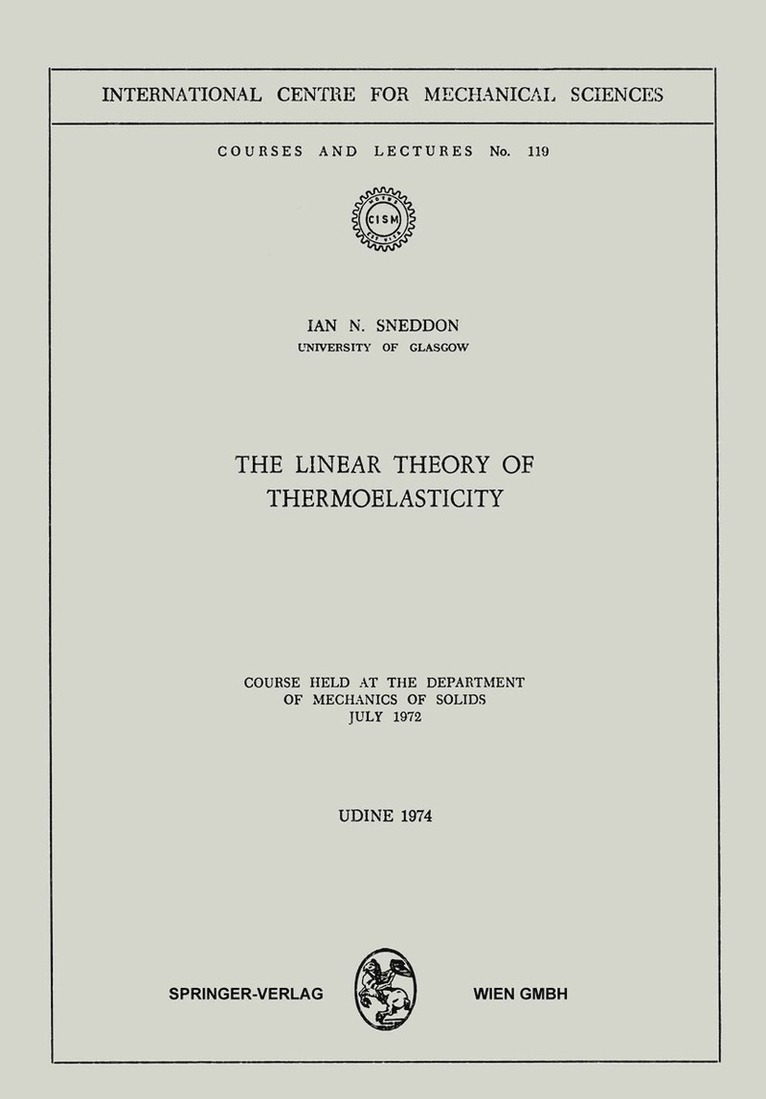 I.N. Sneddon, I. N. Sneddon - Linear Theory of Thermoelasticity, Häftad