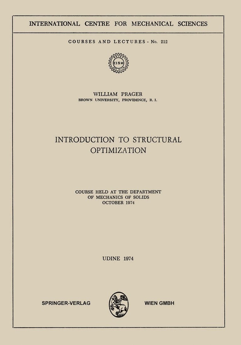 W. Prager - Introduction to Structural Optimization, Häftad
