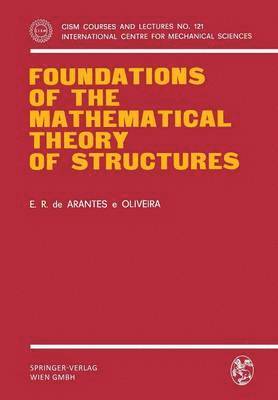 bokomslag Foundations of the Mathematical Theory of Structures