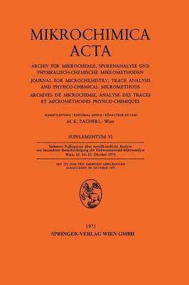 Siebentes Kolloquium ber metallkundliche Analyse mit besonderer Bercksichtigung der Elektronenstrahl-Mikroanalyse 1