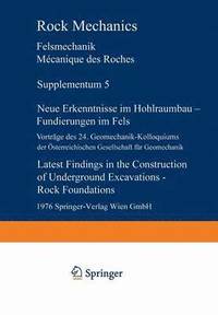 bokomslag Neue Erkenntnisse im Hohlraumbau  Fundierungen im Fels / Latest Findings in the Construction of Underground Excavations  Rock Foundations