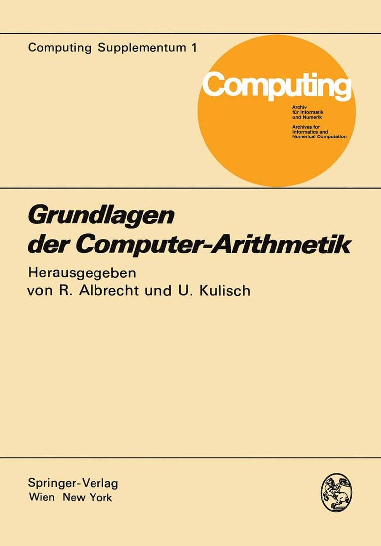 R. Albrecht, U. Kulisch, Rudolf Albrecht - Grundlagen der Computer-Arithmetik, Häftad