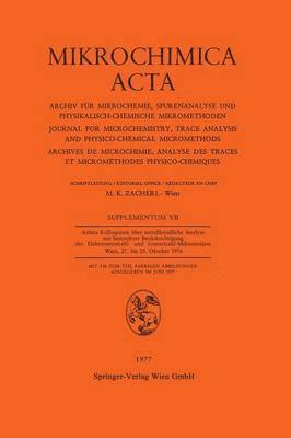 Achtes Kolloquium über Metallkundliche Analyse mit Besonderer Berücksichtigung der Elektronenstrahl- und Ionenstrahl-Mikroanalyse Wien, 27. bis 29. Oktober 1976