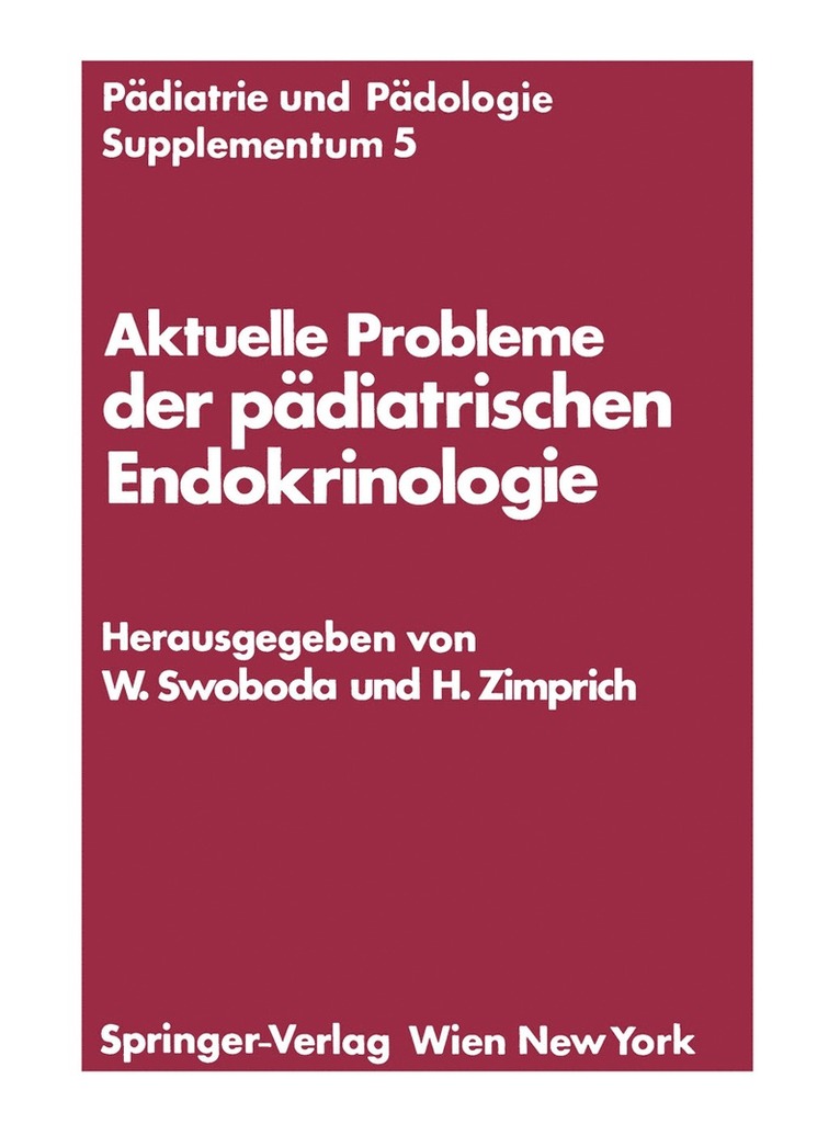 Walter Swoboda, Hans Zimprich - Aktuelle Probleme der pädiatrischen Endokrinologie, Häftad