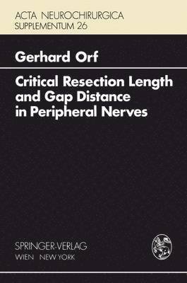 bokomslag Critical Resection Length and Gap Distance in Peripheral Nerves