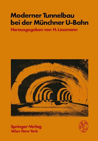 H. Lessmann - Moderner Tunnelbau bei der Münchner U-Bahn, Häftad