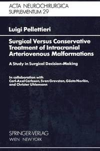 bokomslag Surgical Versus Conservative Treatment of Intracranial Arteriovenous Malformations