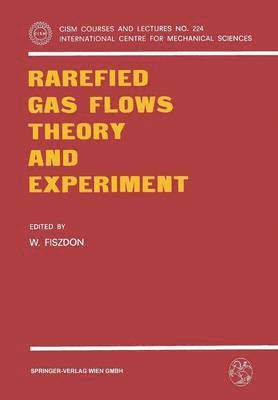 W. Fiszdon - Rarefied Gas Flows Theory and Experiment, Häftad