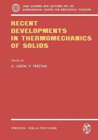 bokomslag Recent Developments in Thermomechanics of Solids