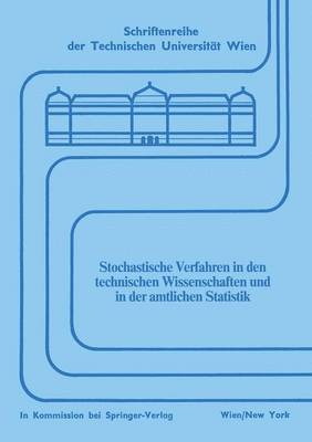 Stochastische Verfahren in den technischen Wissenschaften und in der amtlichen Statistik 1