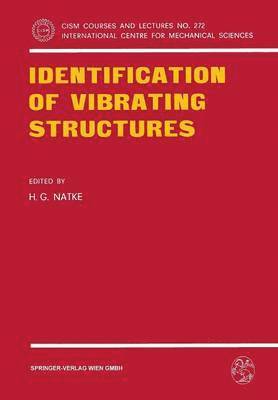 H.G. Natke, H. G. Natke - Identification of Vibrating Structures, Häftad