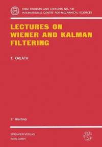 bokomslag Lectures on Wiener and Kalman Filtering