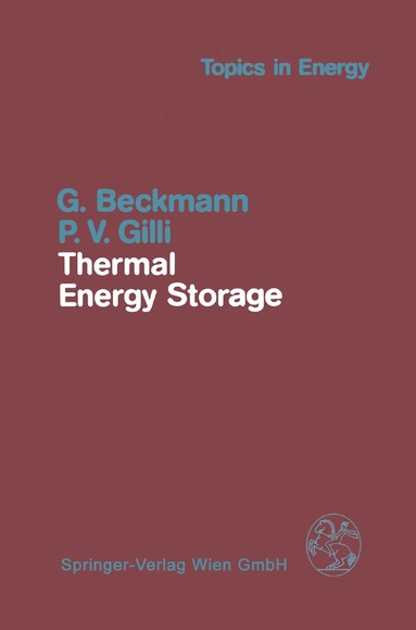 G. Beckmann, P.V. Gilli - Thermal Energy Storage, Inbunden