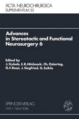 Advances in Stereotactic and Functional Neurosurgery 6 1