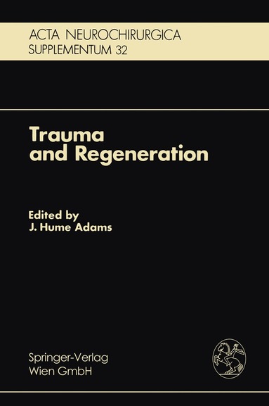 J.H. Adams - Trauma and Regeneration, Häftad