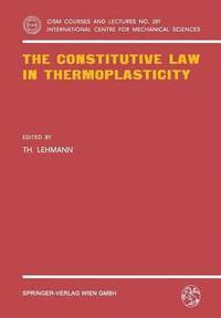 bokomslag The Constitutive Law in Thermoplasticity