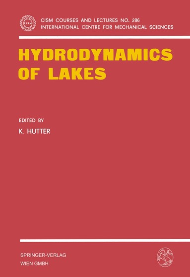 K. Hutter - Hydrodynamics of Lakes, Häftad