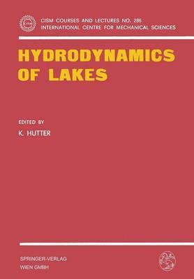 K. Hutter - Hydrodynamics of Lakes, Häftad