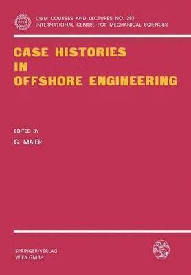 bokomslag Case Histories in Offshore Engineering