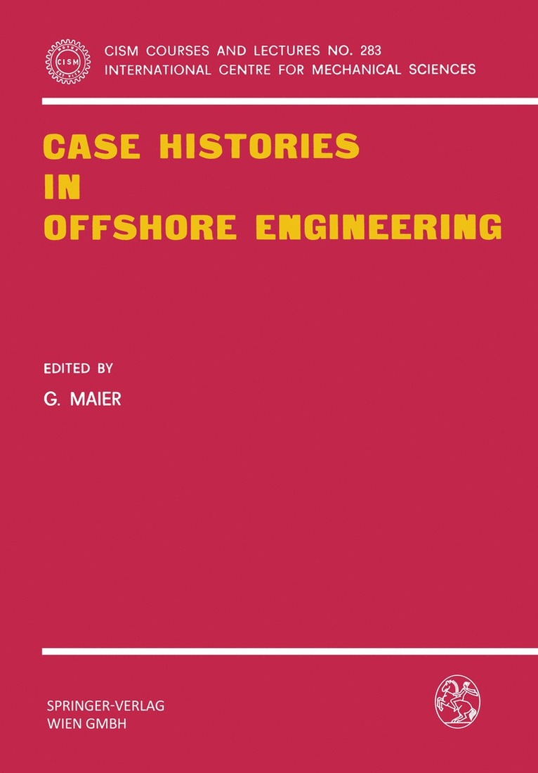 Case Histories in Offshore Engineering