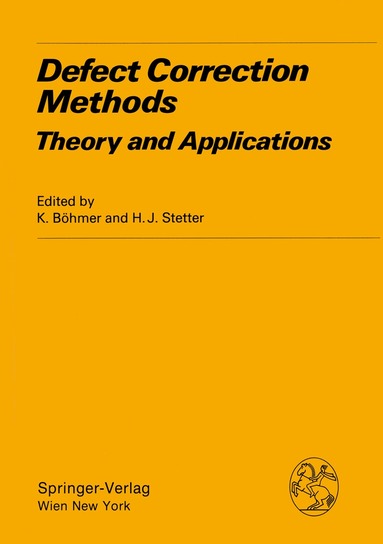 K. Böhmer, H.J. Stetter - Defect Correction Methods, Häftad