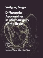 Differential Approaches in Microsurgery of the Brain 1