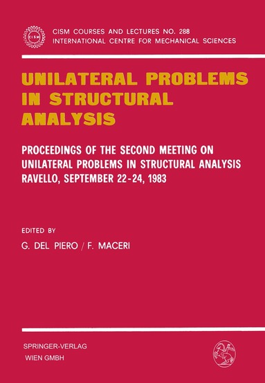 Gianpietro Del Piero, F. Maceri - Unilateral Problems in Structural Analysis, Häftad