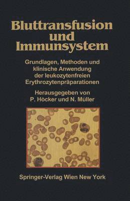 P. Höcker, N. Müller, P. Hacker, N. Ma1/4ller - Bluttransfusion und Immunsystem, Häftad