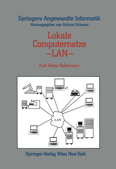 Karl Heinz Kellermayr - Lokale Computernetze — LAN, Häftad