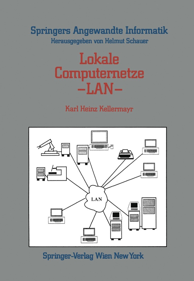 Karl Heinz Kellermayr - Lokale Computernetze — LAN, Häftad