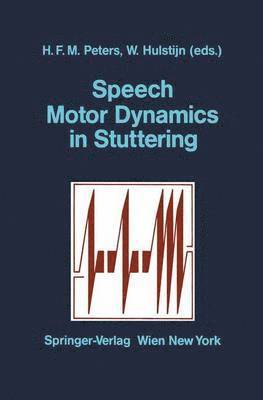 Speech Motor Dynamics in Stuttering 1