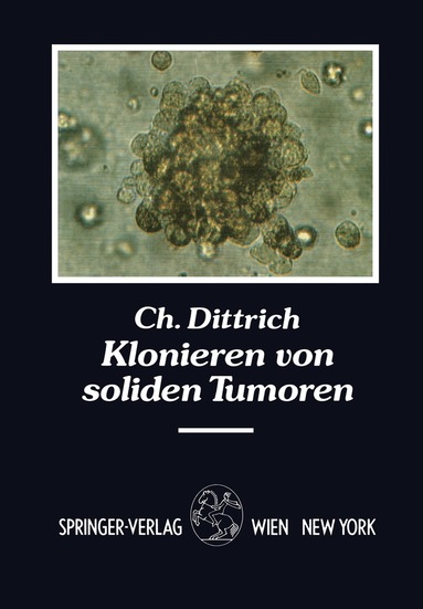 Christian Dittrich - Klonieren von soliden Tumoren, Häftad