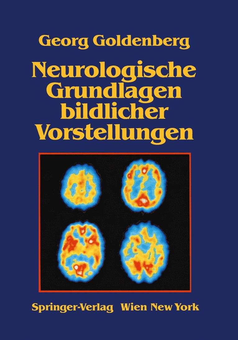 G. Goldenberg - Neurologische Grundlagen bildlicher Vorstellungen, Häftad