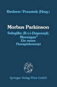 bokomslag Morbus Parkinson Selegilin (R-()-Deprenyl); Movergan