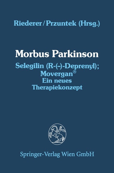 Peter Riederer, Horst Przuntek - Morbus Parkinson Selegilin (R-(—)-Deprenyl); Movergan®, Häftad