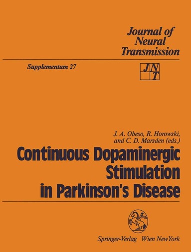 Jose A. Obeso, Reinhard Horowski, C. David Marsden - Continuous Dopaminergic Stimulation in Parkinson’s Disease, Häftad