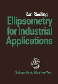 bokomslag Ellipsometry for Industrial Applications