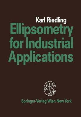 bokomslag Ellipsometry for Industrial Applications