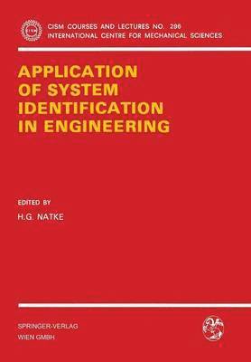 Application of System Identification in Engineering 1