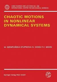 bokomslag Chaotic Motions in Nonlinear Dynamical Systems