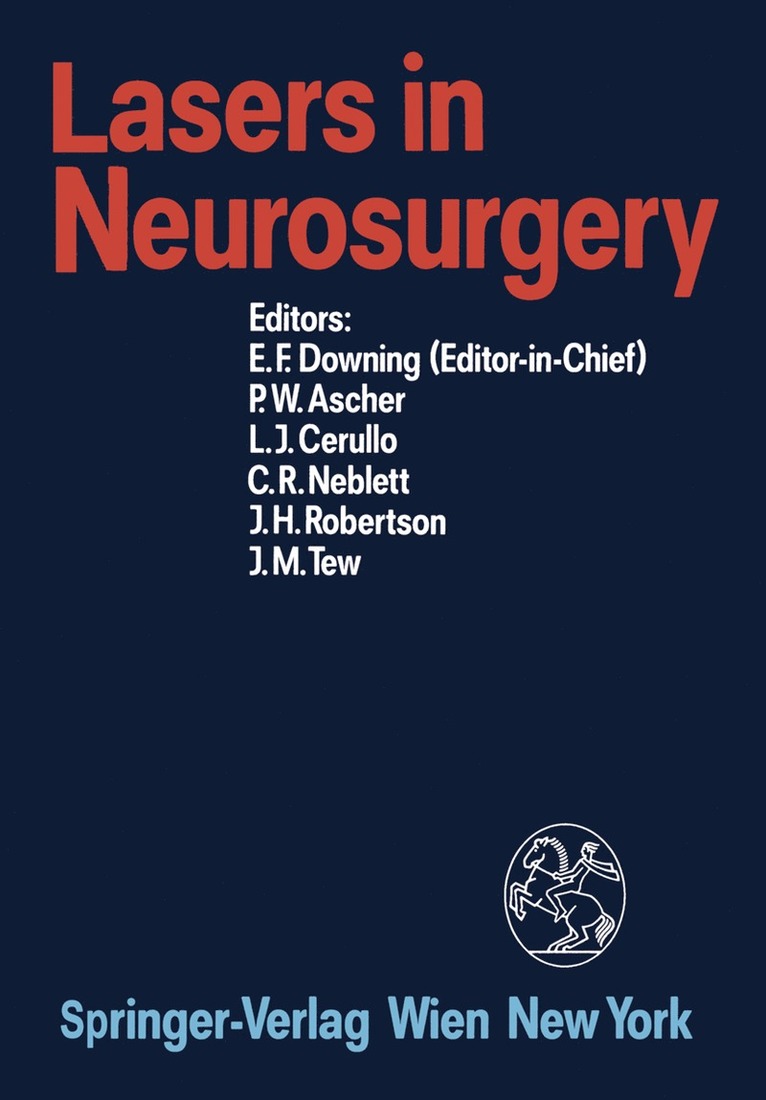 Edward F. Downing, Peter W. Ascher, Leonard J. Cerullo, Charles R. Neblett, Jon H. Robertson, John M. Tew - Lasers in Neurosurgery, Häftad