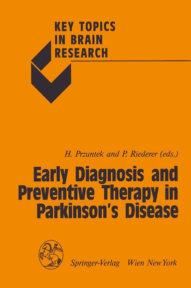 Horst Przuntek, Peter Riederer - Early Diagnosis and Preventive Therapy in Parkinson’s Disease, Häftad