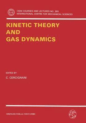 bokomslag Kinetic Theory and Gas Dynamics