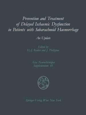 bokomslag Prevention and Treatment of Delayed Ischaemic Dysfunction in Patients with Subarachnoid Haemorrhage