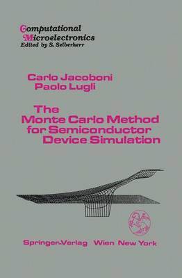 The Monte Carlo Method for Semiconductor Device Simulation 1