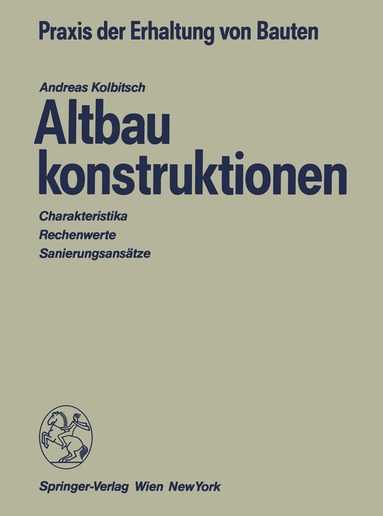 Andreas Kolbitsch - Altbaukonstruktionen, Häftad