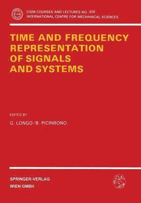 G. Longo, Bernard Picinbono, B. Picinbono - Time and Frequency Representation of Signals and Systems, Häftad