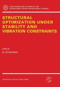 bokomslag Structural Optimization Under Stability and Vibration Constraints