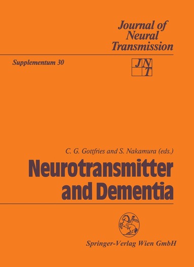 C.G. Gottfries, S. Nakamura - Neurotransmitter and Dementia, Häftad