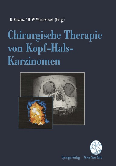 Kurt Vinzenz, Hans W. Waclawiczek - Chirurgische Therapie von Kopf-Hals-Karzinomen, Häftad